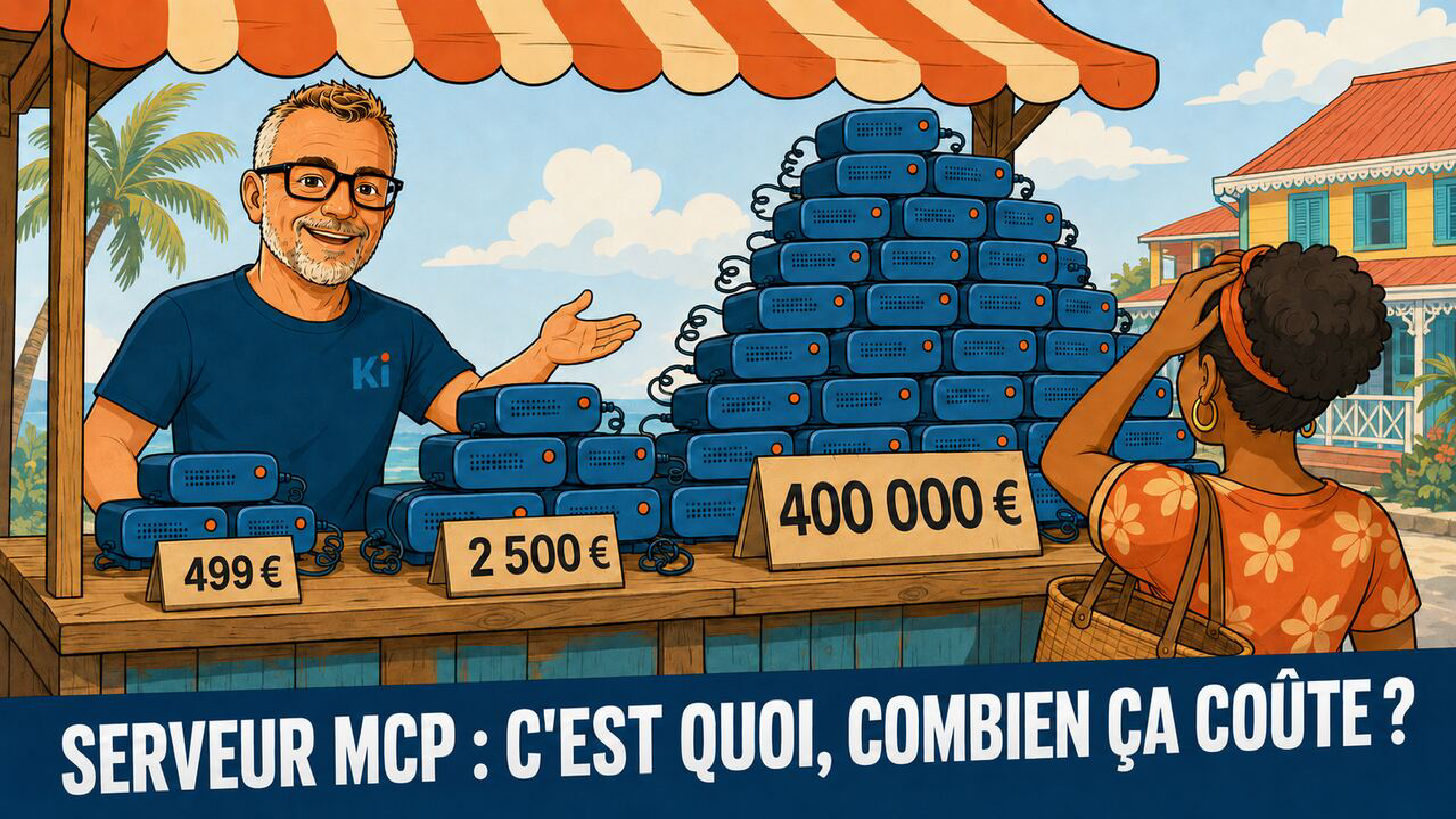 Serveur MCP : c'est quoi, combien ça coûte en France en 2026 ?